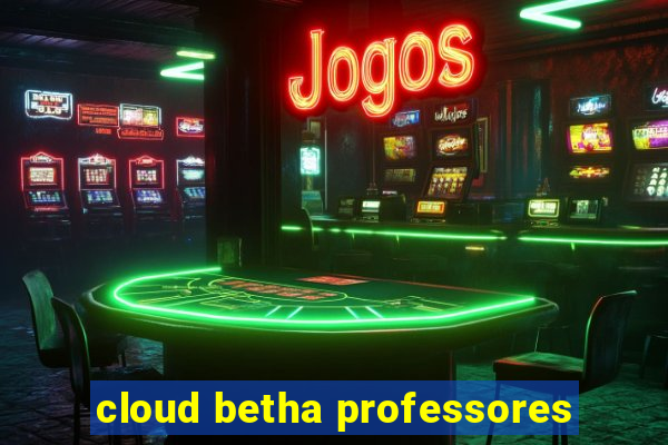 cloud betha professores